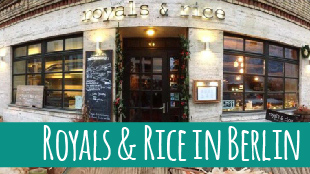 Das Royals & Rice - Vietnamesische Rice Bar mitten in Berlin